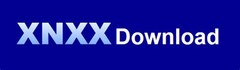 xnxx videos downloader|XNXX Video Download: Best XNXX Video Downloader 2024